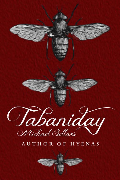 Cover of the book Tabaniday by Michael Sellars, Michael Sellars