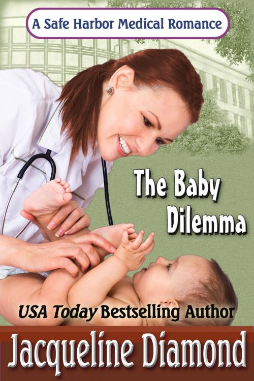 Cover of the book The Baby Dilemma by Jacqueline Diamond, Jacqueline Diamond