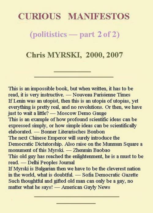 Cover of the book Curious Manifestos (Politistics) — Part Two by Chris Myrski, Chris Myrski