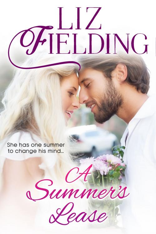 Cover of the book A Summer's Lease by Liz Fielding, Liz Fielding