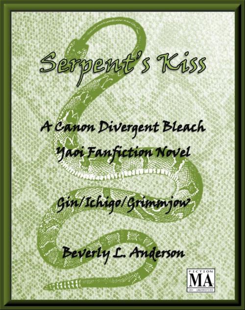 Cover of the book Serpent's Kiss [Bleach Fanfiction] by Beverly L. Anderson, Beverly L. Anderson