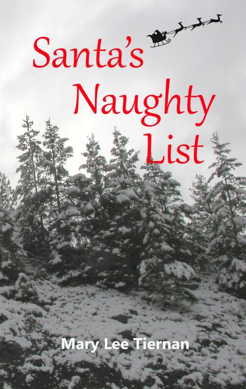 Cover of the book Santa's Naughty List by Mary Lee Tiernan, Mary Lee Tiernan