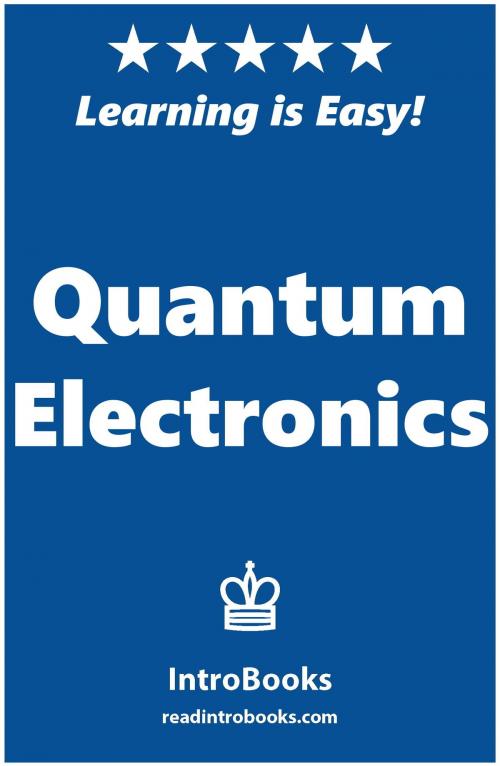 Cover of the book Quantum Electronics by IntroBooks, IntroBooks