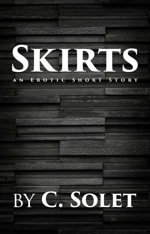 Cover of the book Skirts by C. Solet, Ivey Books