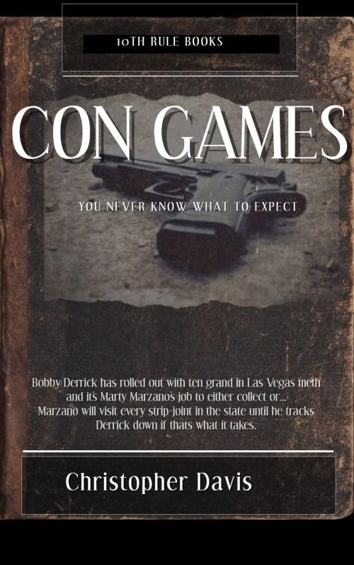 Cover of the book Con Games by Christopher Davis, Christopher Davis