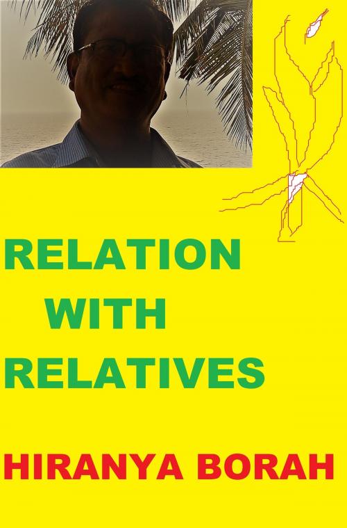 Cover of the book Relation with Relatives by Hiranya Borah, Hiranya Borah