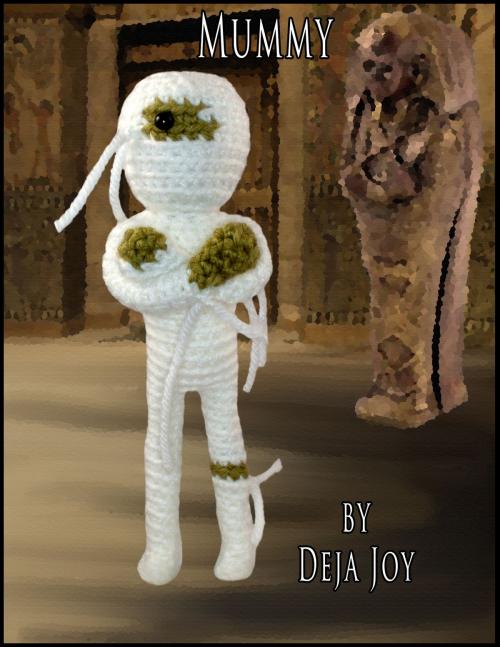 Cover of the book Mummy by Deja Joy, Deja Joy