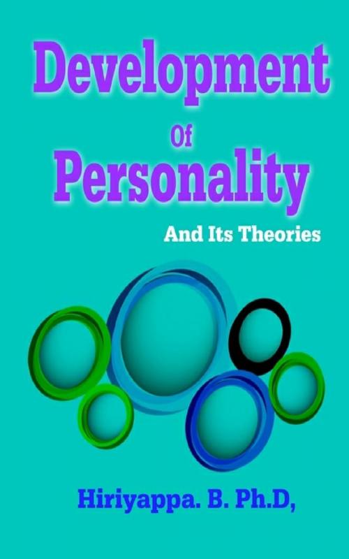Cover of the book Development of Personality and Its Theories by Hiriyappa B, Hiriyappa B