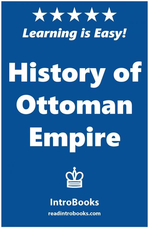 Cover of the book History of Ottoman Empire by IntroBooks, IntroBooks