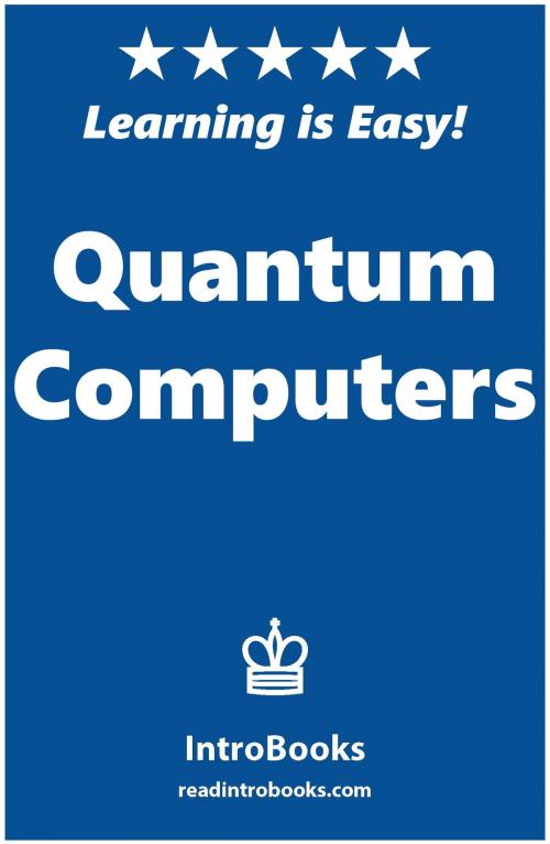 Cover of the book Quantum Computers by IntroBooks, IntroBooks