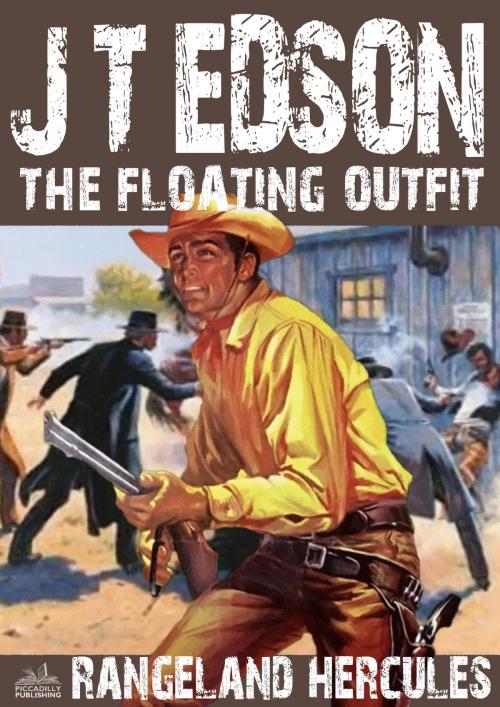 Cover of the book The Floating Outfit 14: Rangeland Hercules by J.T. Edson, Piccadilly Publishing