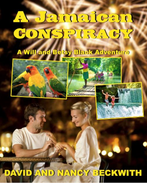 Cover of the book A Jamaican Conspiracy by David Beckwith, Nancy Beckwith, AbsolutelyAmazingEbooks.com
