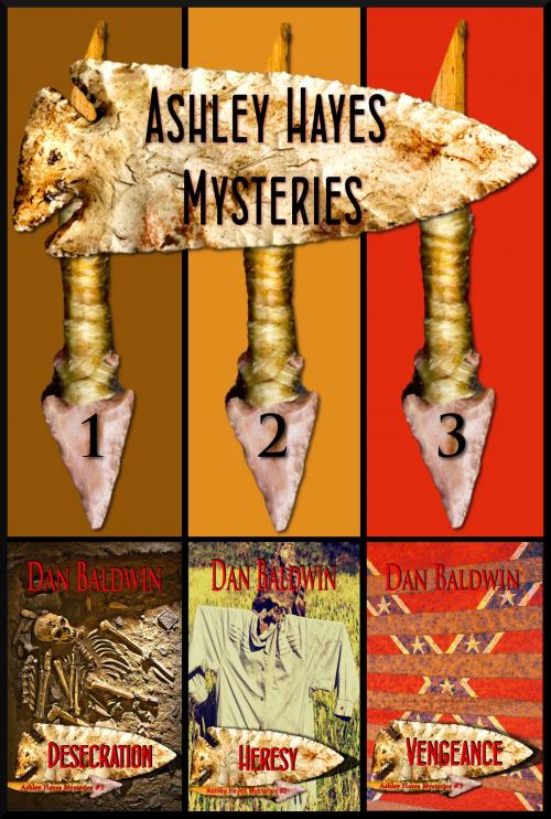 Cover of the book Ashley Hayes Mysteries: Book 1, 2 & 3 by Dan Baldwin, Dan Baldwin
