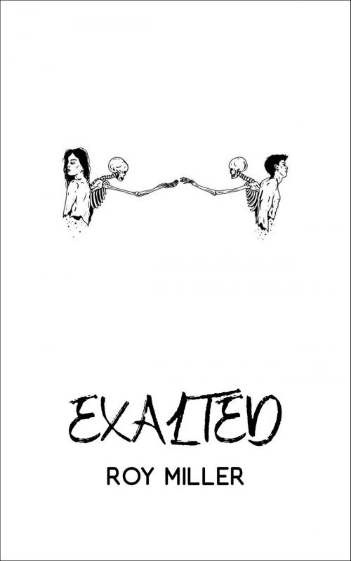 Cover of the book Exalted by Roy Miller, Roy Miller