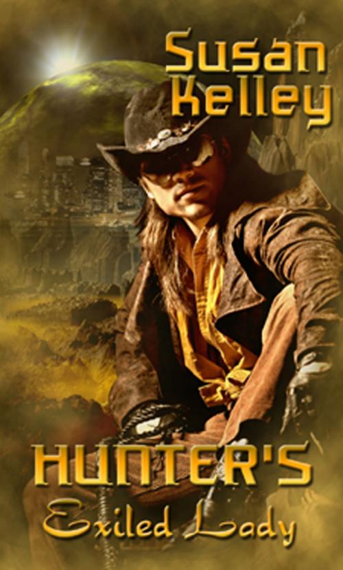 Cover of the book Survivors of the Apocalypse #1: Hunter's Exiled Lady by Susan Kelley, New Concepts Publishing