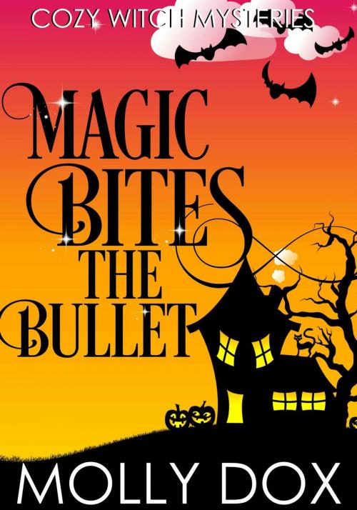 Cover of the book Magic Bites the Bullet by Molly Dox, Molly Dox Books