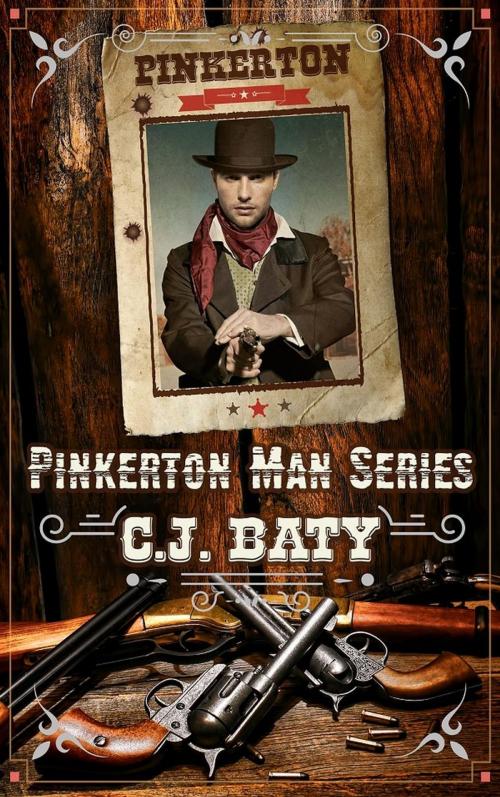 Cover of the book The Pinkerton Man by C.J. Baty, C.J. Baty