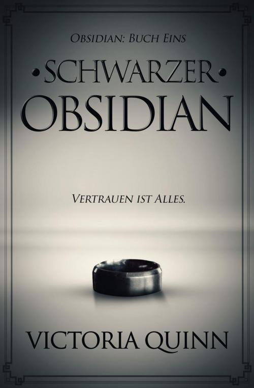 Cover of the book Schwarzer Obsidian by Victoria Quinn, Victoria Quinn