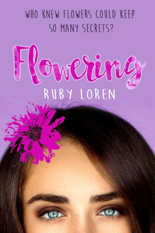 Cover of the book Flowering by Ruby Loren, Ruby Loren