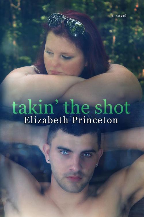 Cover of the book Takin' The Shot by Elizabeth Princeton, Elizabeth Princeton