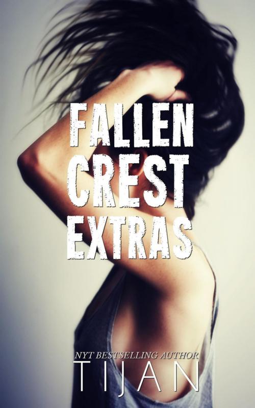 Cover of the book Fallen Crest Extras by Tijan, Tijan