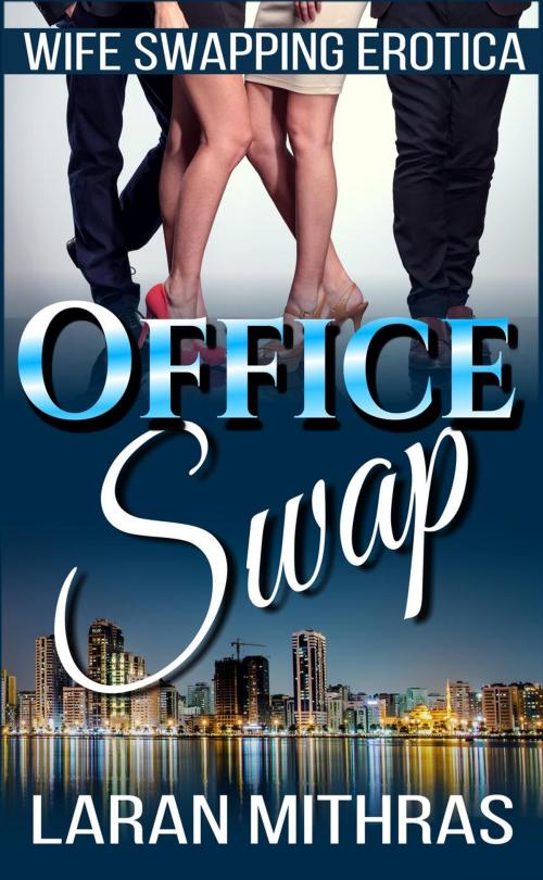Cover of the book Office Swap by Laran Mithras, Laran Mithras