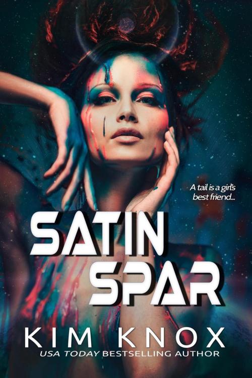 Cover of the book Satin Spar by Kim Knox, Kim Knox