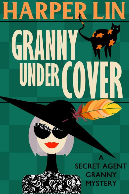 Cover of the book Granny Undercover by Harper Lin, Harper Lin Books