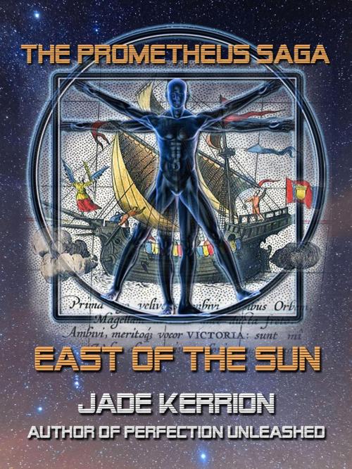 Cover of the book East of the Sun by Jade Kerrion, Jade Kerrion