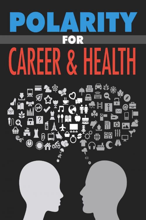 Cover of the book Polarity for Career & Health by M. C. Brown, MBC Publishing