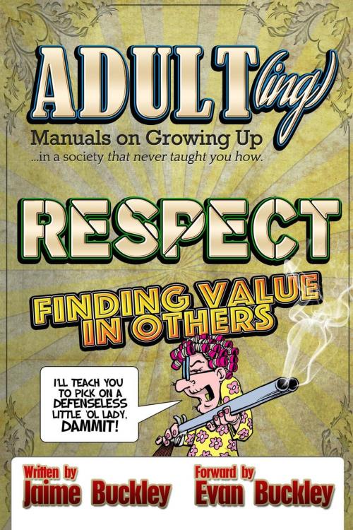 Cover of the book Respect - Finding value in others by Jaime Buckley, On The Fly Publications