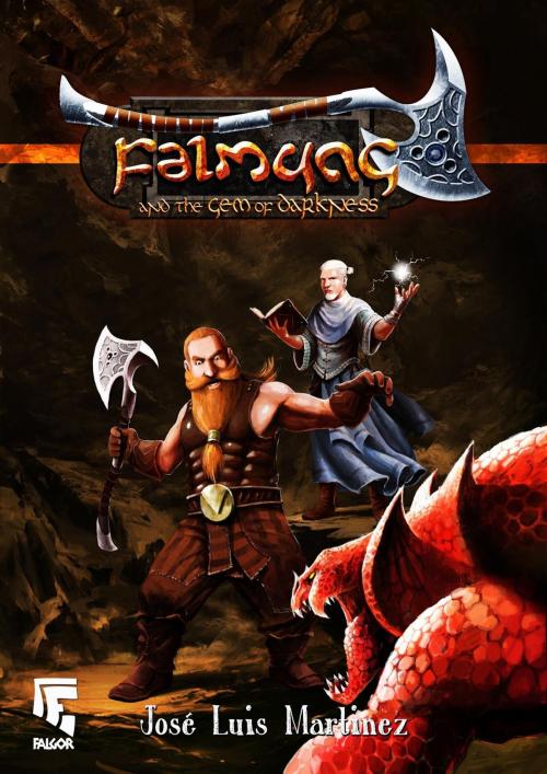 Cover of the book Falmung: and the Gem of Darkness by jose Luis Martinez, Ediciones Falgor