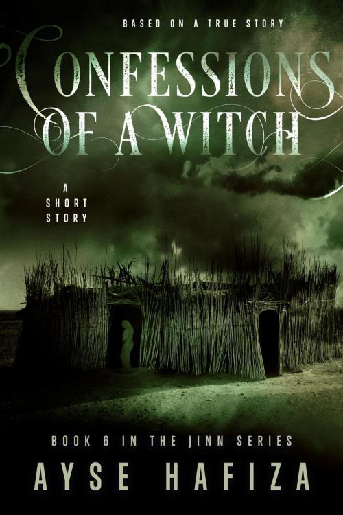 Cover of the book Confessions of a Witch by Ayse Hafiza, Ayse Hafiza