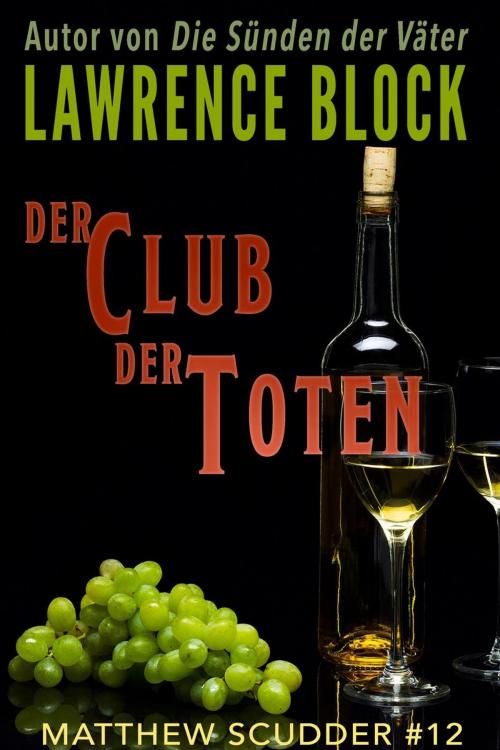 Cover of the book Der Club der Toten by Lawrence Block, Lawrence Block