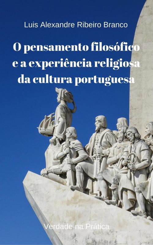 Cover of the book O pensamento filosófico e a experiência religiosa da cultura portuguesa by Luis A R Branco, Luis A R Branco