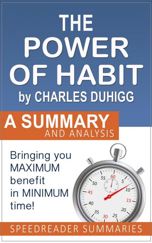 Cover of the book The Power of Habit by Charles Duhigg: A Summary and Analysis by SpeedReader Summaries, SpeedReader Summaries