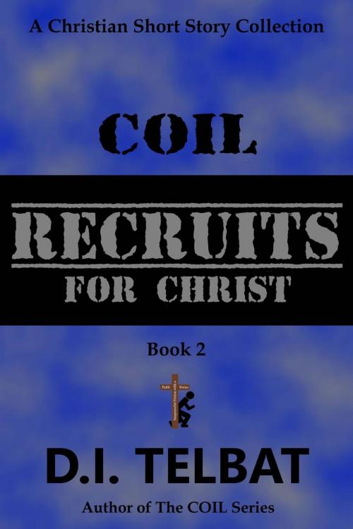 Cover of the book COIL Recruits by D.I. Telbat, In Season Publications