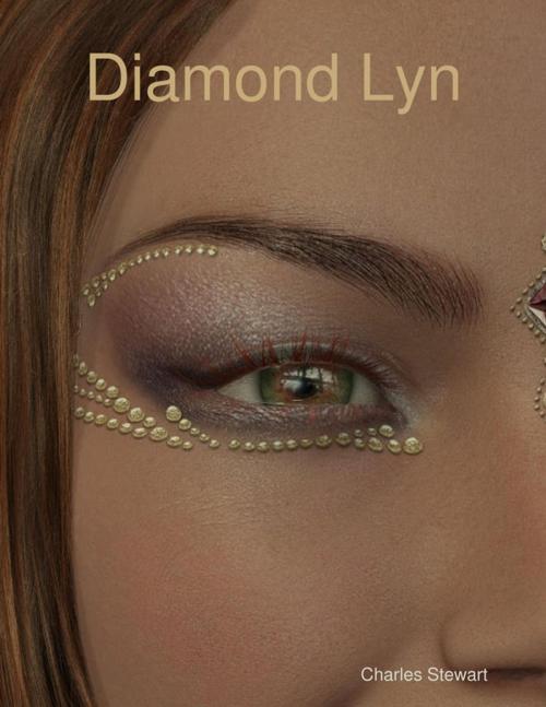 Cover of the book Diamond Lyn by Charles Stewart, Lulu.com