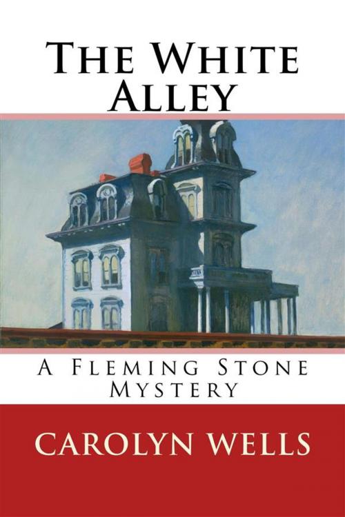 Cover of the book The White Alley by Carolyn Wells, Mystery Mavens