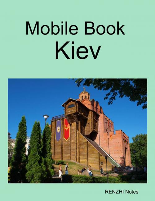 Cover of the book Mobile Book Kiev by RENZHI Notes, Lulu.com