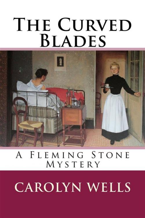 Cover of the book The Curved Blades by Carolyn Wells, Mystery Mavens