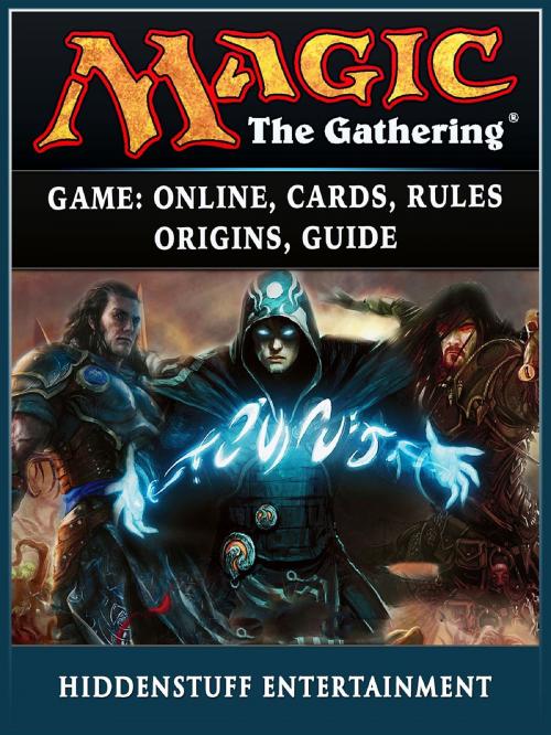 Cover of the book Magic The Gathering Game by Hiddenstuff Entertainment, GAMER GUIDES LLC