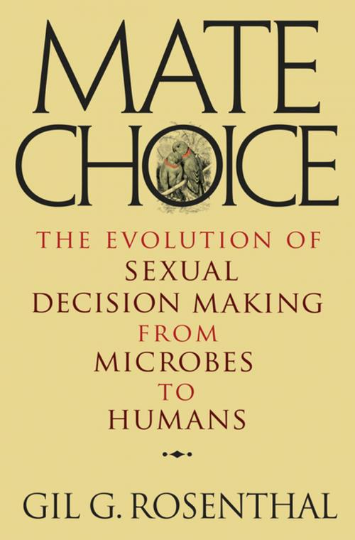 Cover of the book Mate Choice by Gil Rosenthal, Princeton University Press