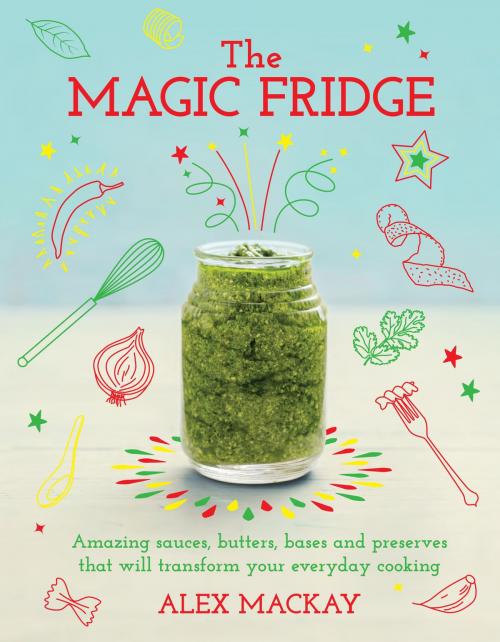 Cover of the book The Magic Fridge by Alex Mackay, Bloomsbury Publishing