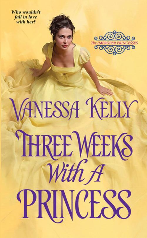 Cover of the book Three Weeks with a Princess by Vanessa Kelly, Zebra Books