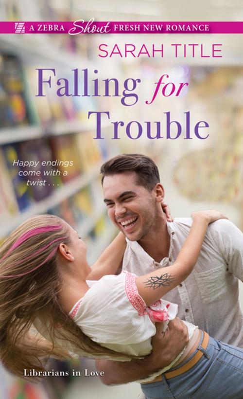 Cover of the book Falling for Trouble by Sarah Title, Zebra Books