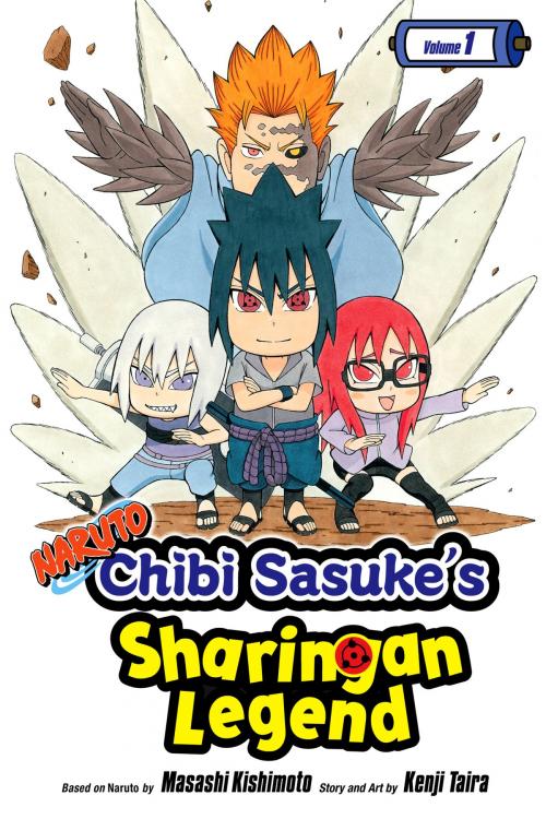 Cover of the book Naruto: Chibi Sasuke’s Sharingan Legend, Vol. 1 by Kenji Taira, VIZ Media