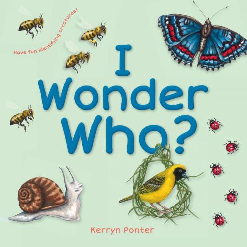 Cover of the book I Wonder Who? by Kerryn Ponter, Penguin Random House South Africa