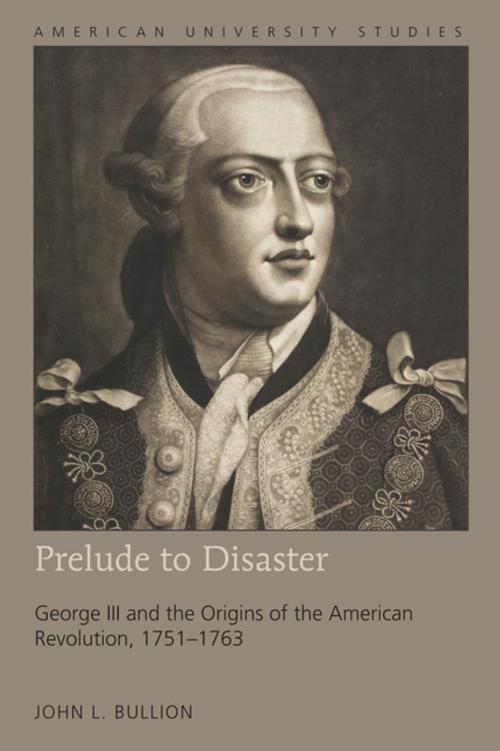 Cover of the book Prelude to Disaster by John L. Bullion, Peter Lang