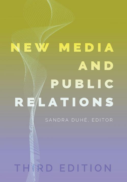 Cover of the book New Media and Public Relations Third Edition by , Peter Lang